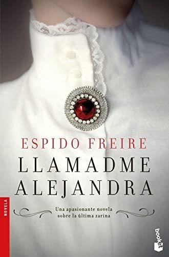 Llamadme Alejandra - Espido Espido Freire · 2018