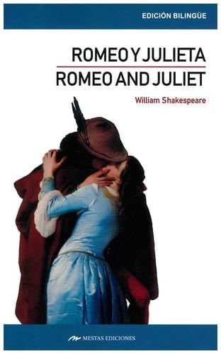Romeo and Juliet / Romeo y Julieta - William Shakespeare · 2019