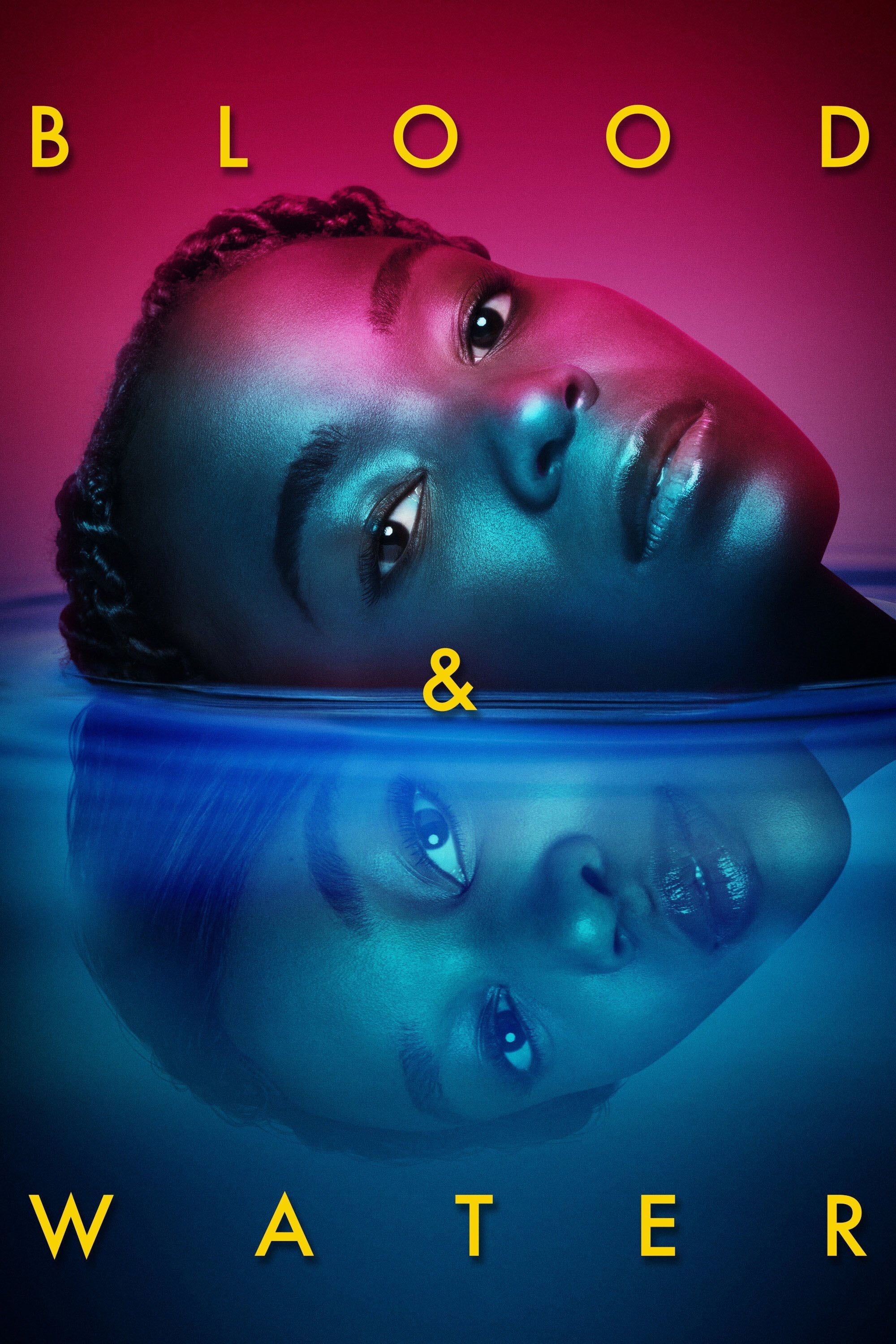 Blood & Water - Daryne Joshua, Nosipho Dumisa, Travis Taute · 2020