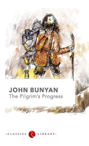 The Pilgrims Progress - John Bunyan · 2000
