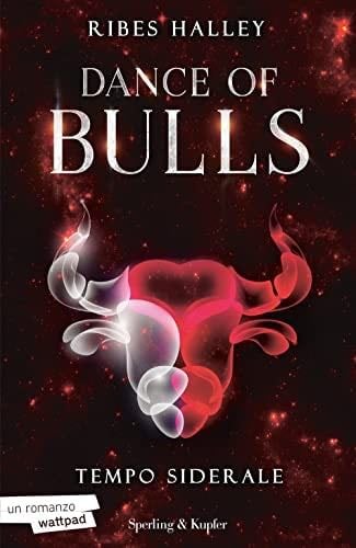 DANCE OF BULLS VOL. 1 - TEMPO SIDERALE - Ribes Halley · 2022