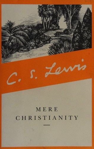 Mere Christianity - C. S. Lewis · 2001