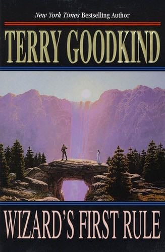 Wizard's First Rule - Terry Goodkind · 2001