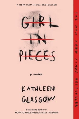 Girl in Pieces - Kathleen Glasgow · 2016