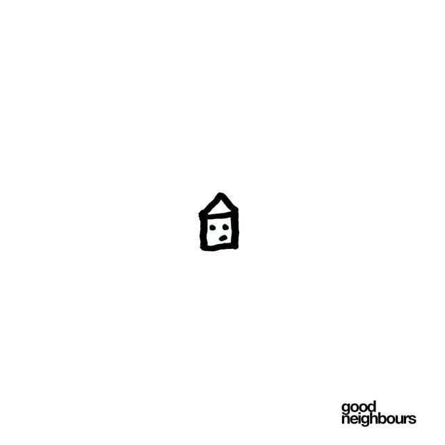 Home - Song · Good Neighbours