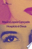 Hospício é Deus - Maura Lopes Cançado · 2024