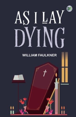 As I Lay Dying - William Faulkner · 2024