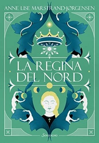 La regina del Nord (Italian Edition) - Anne Lise Marstrand-Jørgensen · 2022