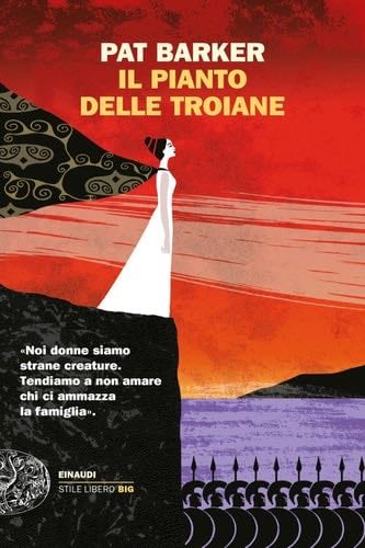 Il pianto delle troiane - Pat Barker · 2022