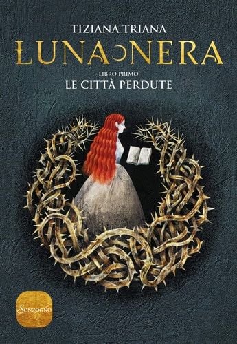 Le città perdute. Luna nera - Tiziana Triana · 2019