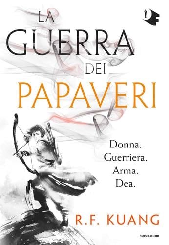 La guerra dei papaveri - R.F. Kuang · 2020