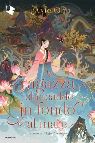 La ragazza che cadde in fondo al mare - Axie Oh · 2023
