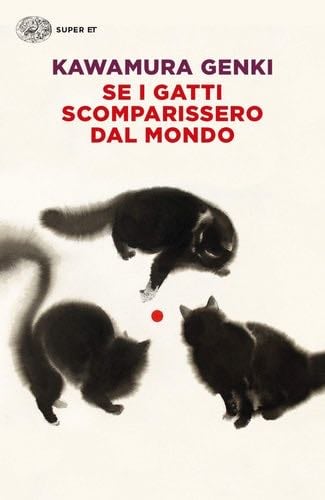 Se i gatti scomparissero dal mondo - Genki Kawamura · 2020