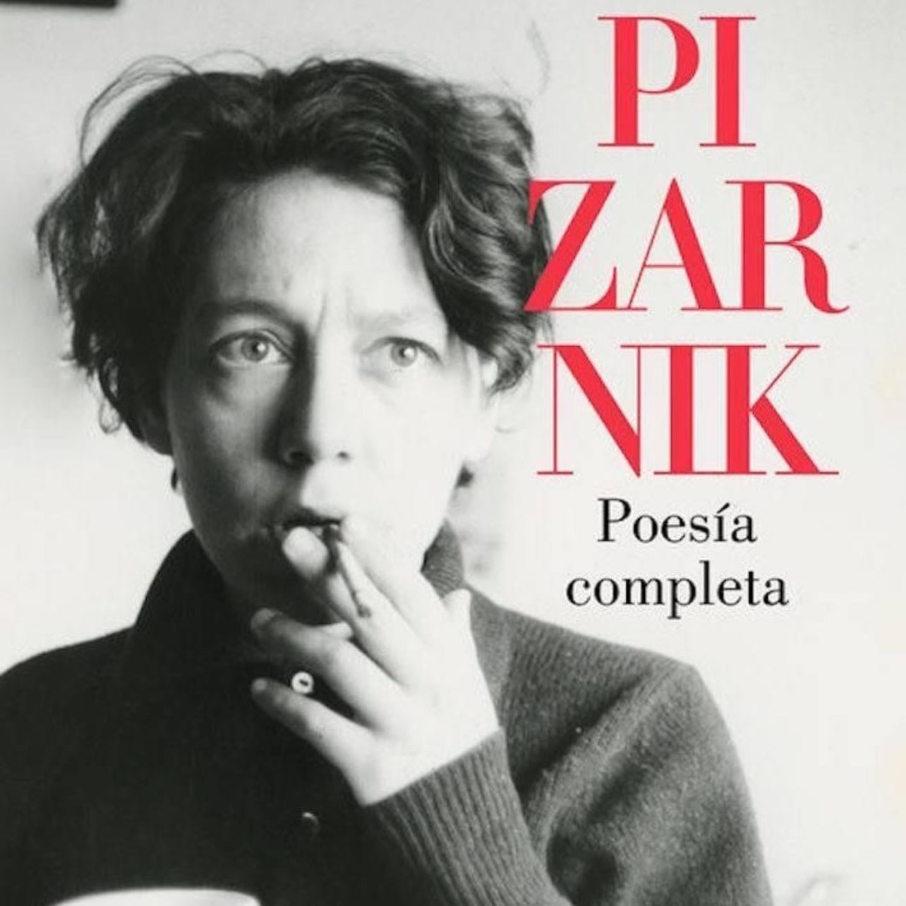 POESIA COMPLETA A. P. - ALEJANDRA PIZARNIK · 2016