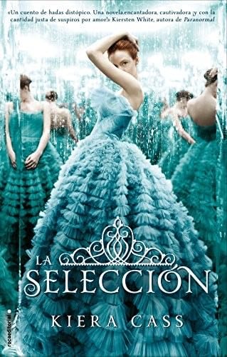La Selección - Kiera Cass · 2012