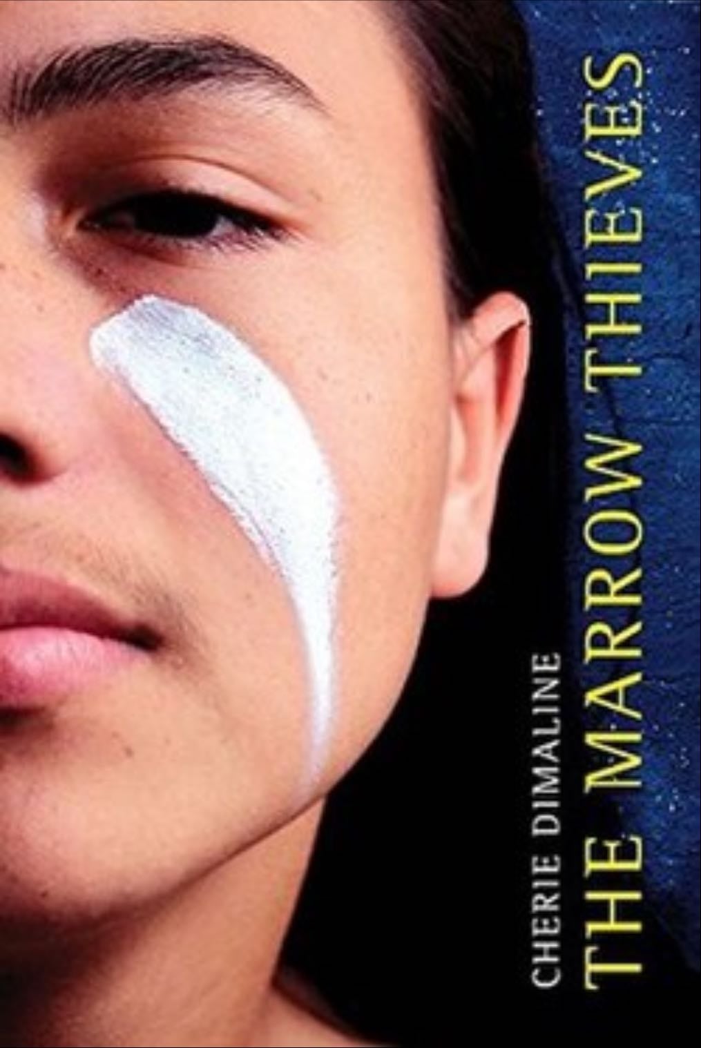 The Marrow Thieves - Cherie Dimaline · 2017
