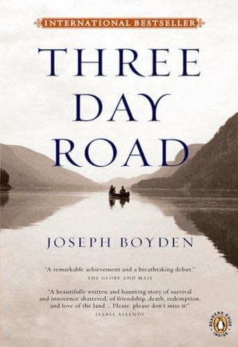 Three Day Road - Joseph Boyden · 2006