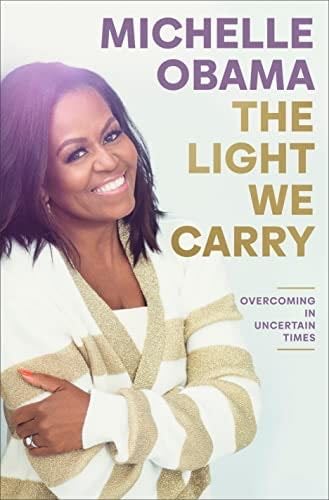 The Light We Carry - Michelle Obama · 2022