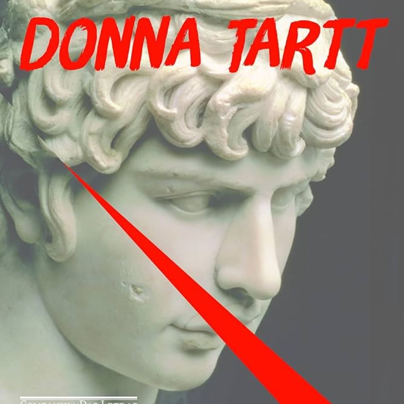 A historia secreta - Nova edicao (Em Portugues do Brasil) - Donna Tartt · 2019