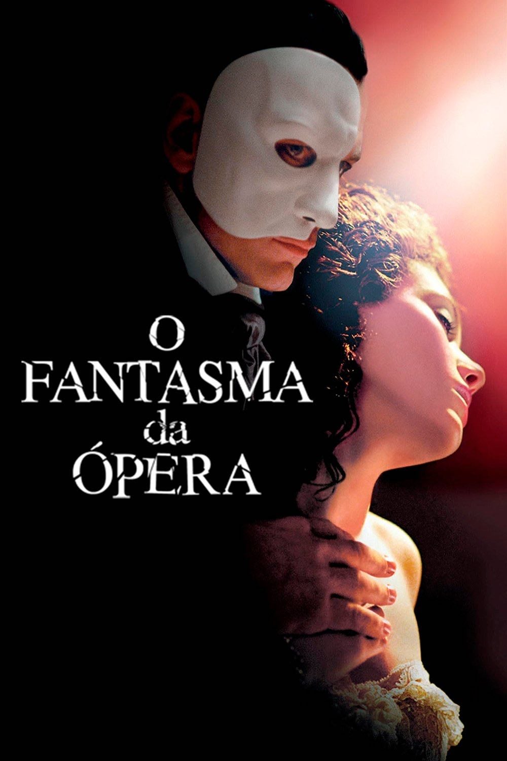 O Fantasma da Ópera - Joel Schumacher · 2004