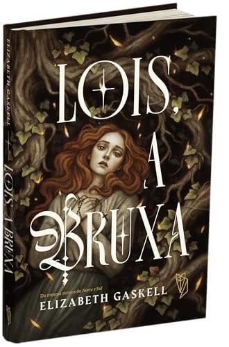 Lois, A Bruxa - Elizabeth Gaskell · 2024