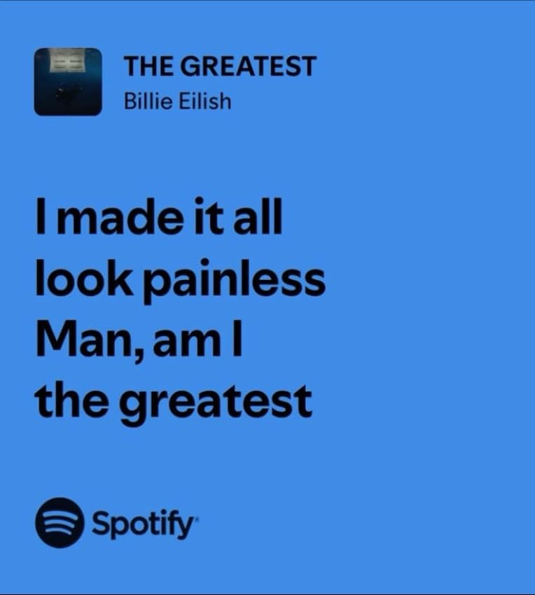 billie eilish - i made it all look painless, man, am i the greatest.