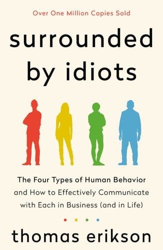 Surrounded by Idiots - Thomas Erikson · 2019