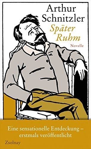Später Ruhm - Arthur Schnitzler · 2014