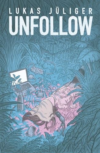 Unfollow - Lukas Jüliger · 2020