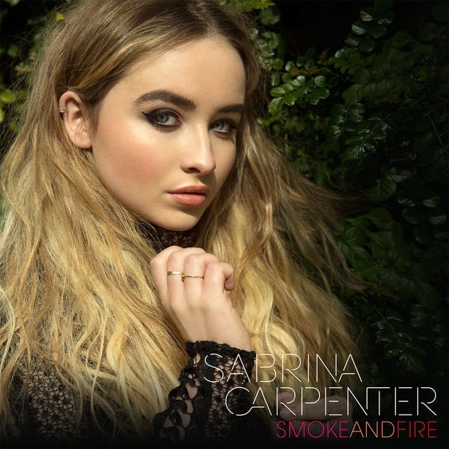 Smoke and Fire - Song 路 Sabrina Carpenter
