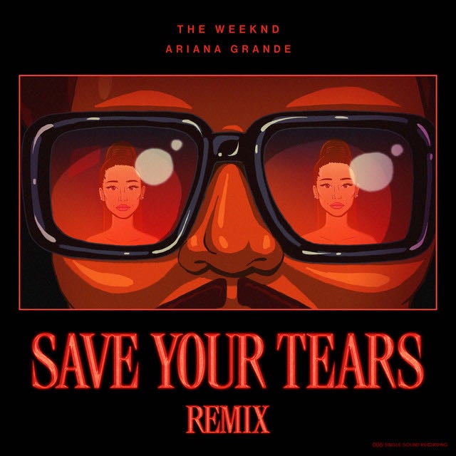 Save Your Tears (with Ariana Grande) (Remix) - Song · The Weeknd, Ariana Grande