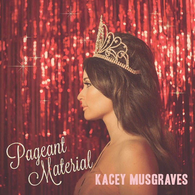 Pageant Material - Album · Kacey Musgraves