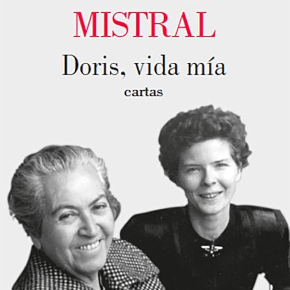 Doris, vida mía - Gabriela Mistral · 2021