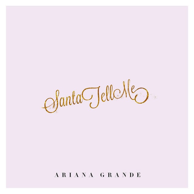 Santa Tell Me - Song · Ariana Grande