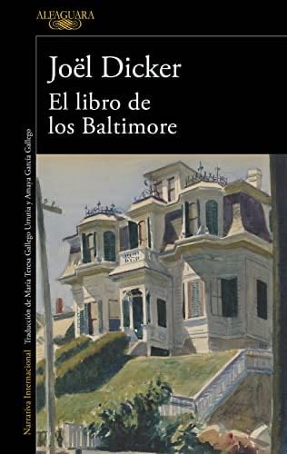 El Libro de los Baltimore (Spanish Edition) - Joël Dicker · 2016