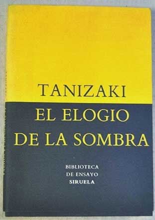El elogio de la sombra - Tanizaki · 2013