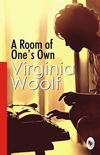 A Room of Ones Own - Virginia Woolf · 2015
