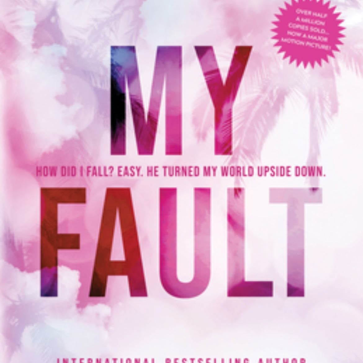 the my fault (culpa mia) trilogy