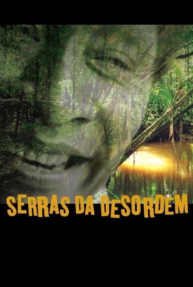 Serras da Desordem - Andrea Tonacci · 2006