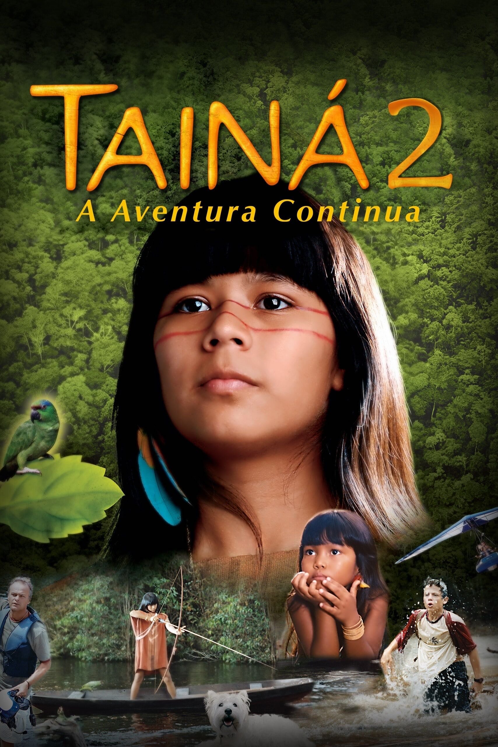 Tainá 2: A Aventura Continua - Mauro Lima · 2004