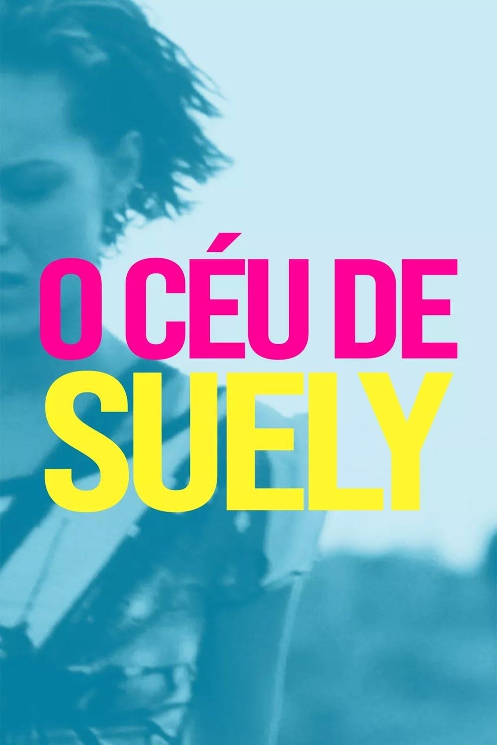O Céu de Suely - Karim Aïnouz · 2006