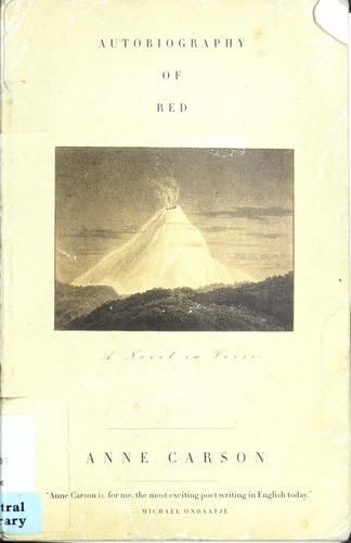 Autobiography of Red - Anne Carson · 1998