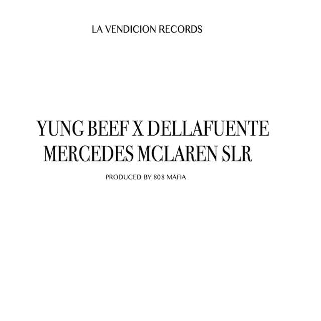 Mercedes McLaren SLR (feat. DELLAFUENTE) - Song · Yung Beef, DELLAFUENTE