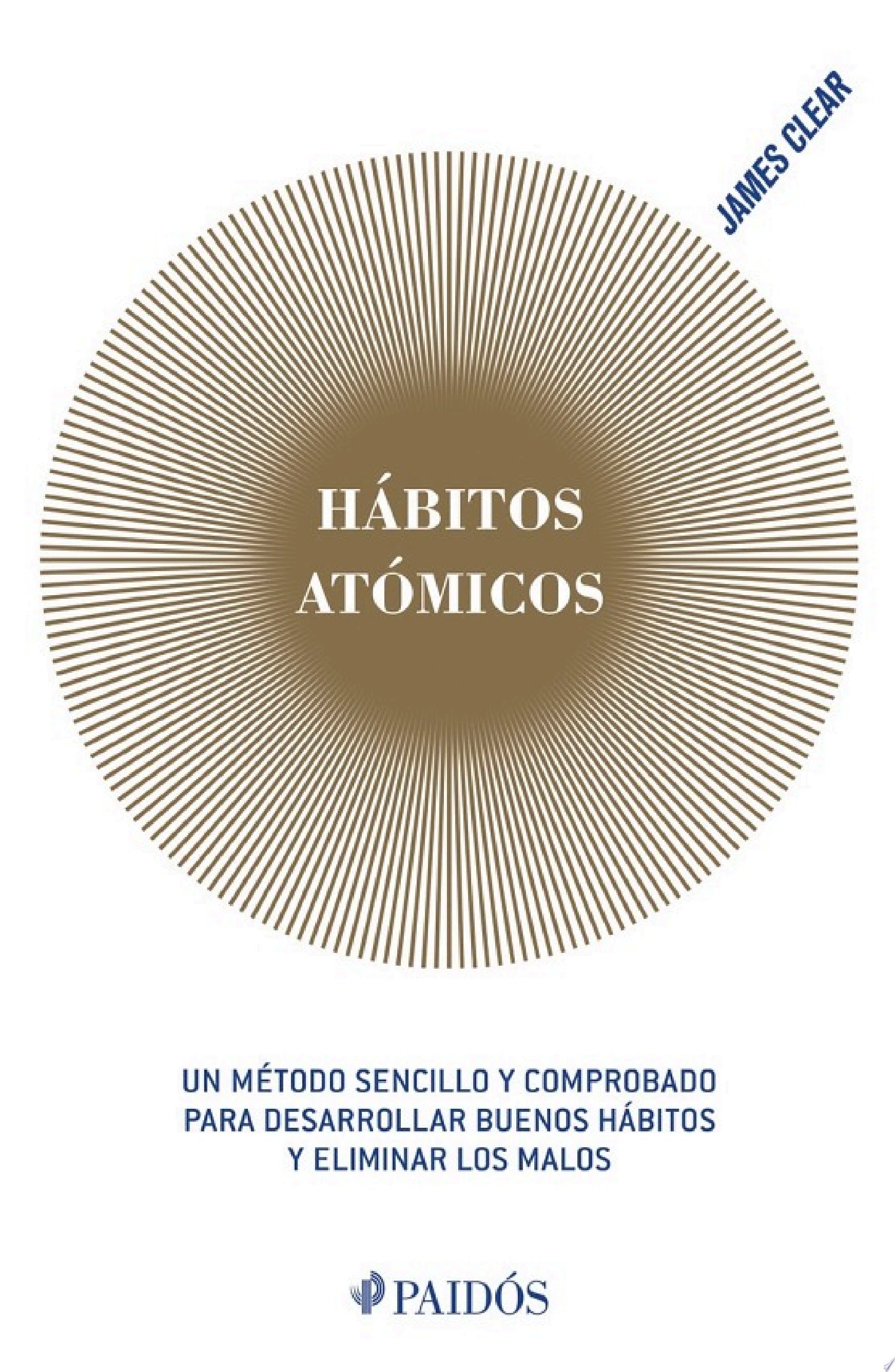 Hábitos atómicos - James Clear · 2019