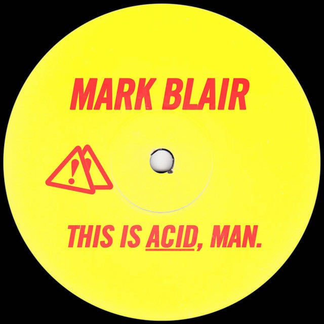 This Is Acid, Man - Song · MARK BLAIR