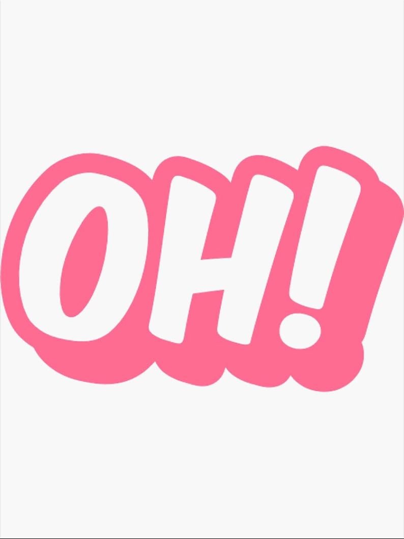 sound - the little “oh!” i make when i realize something and get excited