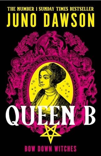 queen b - Juno Dawson
