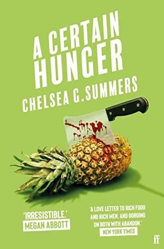 a certain hunger - Chelsea G. Summers · 2022
