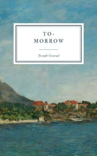 to-morrow - Joseph Conrad · 2020