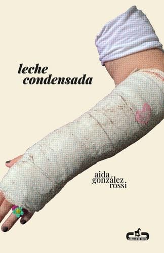 Leche condensada - Aida González Rossi · 2023